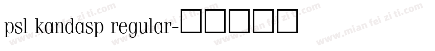 psl kandasp regular字体转换